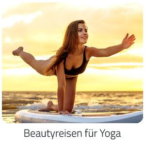 Reiseideen - Beautyreisen für Yoga Reise auf Trip Journey buchen